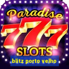 blitz porto velho